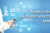 Mobile-Health-Apps-and-Solutions-Market
